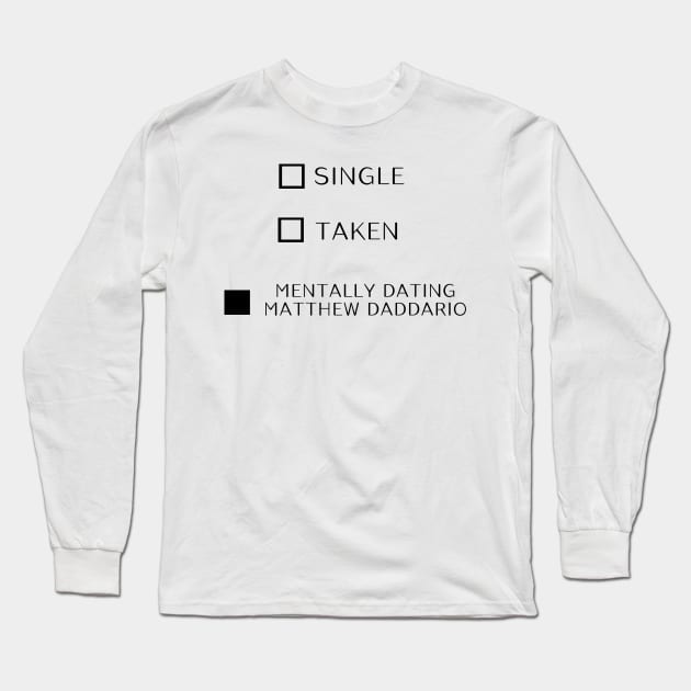 DATING MATTHEW DADDARIO Long Sleeve T-Shirt by Nastian